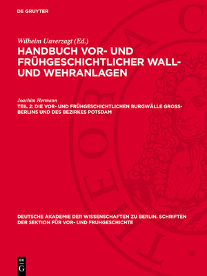 cover image of Die vor- und frühgeschichtlichen Burgwälle Gross-Berlins und des Bezirkes Potsdam